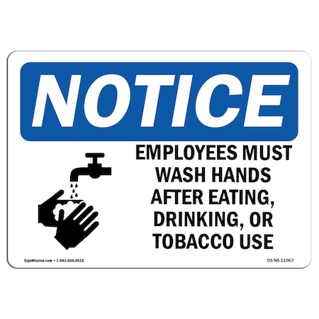 OSHA Notice Sign, Employees Must Wash Hands After With Symbol, 14in X 10in Decal